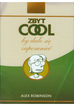 Zbyt cool by dało się zapomnieć