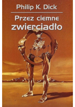 Przez ciemne zwierciadło