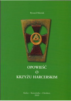 Opowieść o krzyżu harcerskim