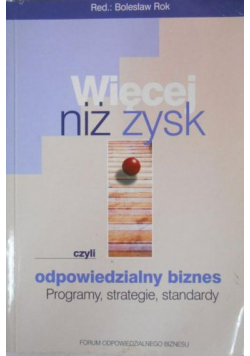 Więcej niż zysk czyli odpowiedzialny biznes