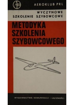 Metodyka szkolenia szybowcowego Aeroklub PRL
