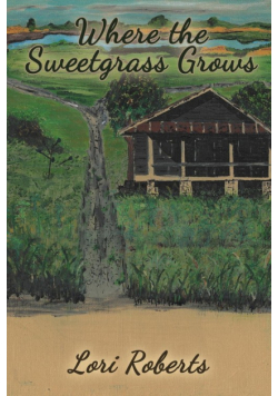 Where The Sweetgrass Grows