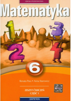 Matematyka 6 Zeszyt ćwiczeń Część 1