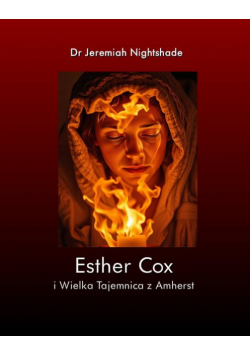 Esther Cox i Wielka Tajemnica z Amherst