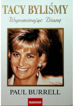 Tacy byliśmy wspominając Dianę