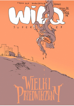 Wielki Przedwieczorny. Wilq Superbohater. Tom 34