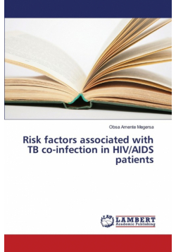 Risk factors associated with TB co-infection in HIV/AIDS patients
