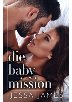 Die Baby Mission