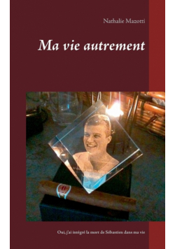 Ma vie autrement