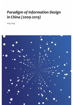 Paradigm of Information Design in China (2009-2019)
