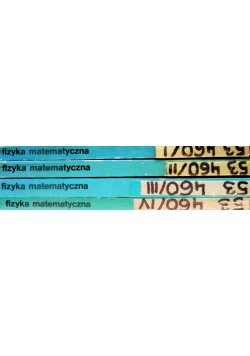Fizyka matematyczna Tom  1 do 4