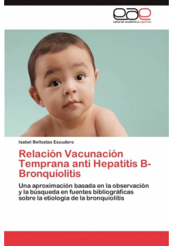 Relación  Vacunación Temprana anti Hepatitis B-Bronquiolitis