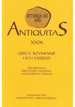 Antiquitas XXIX Grecy Rzymianie i ich sąsiedzi