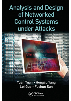 Analysis and Design of Networked Control Systems under Attacks