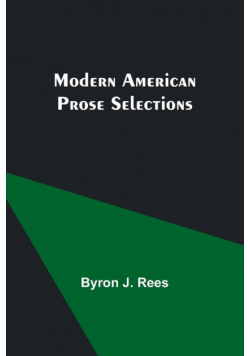 Modern American Prose Selections