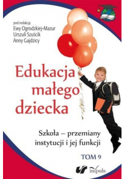 Edukacja małego dziecka Tom 9
