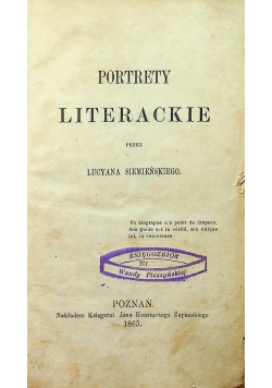 Portrety Literackie 3 tomy ok 1868 r.