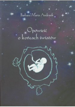 Opowieść o końcach światów