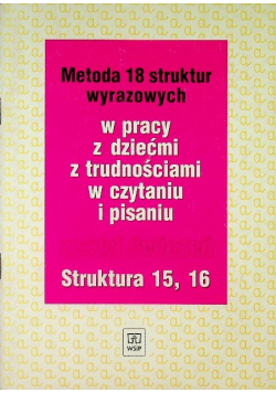 Metoda 18 struktur wyrazowych w pracy z dziećmi z trudnościami w czytaniu i pisaniu