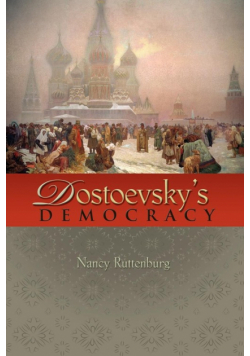 Dostoevsky's Democracy