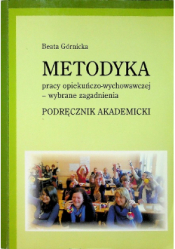 Metodyka pracy opiekuńczo wychowawczej