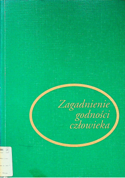 Zagadnienie godności człowieka
