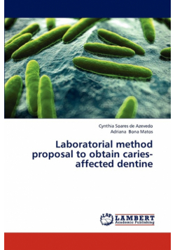 Laboratorial method proposal to obtain caries-affected dentine