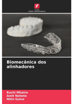 Biomecânica dos alinhadores