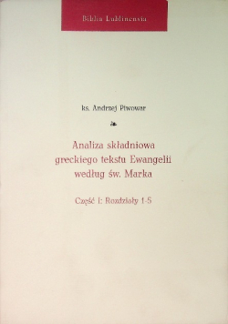 Analiza składniowa greckiego tekstu Ewangelii według św. Marka