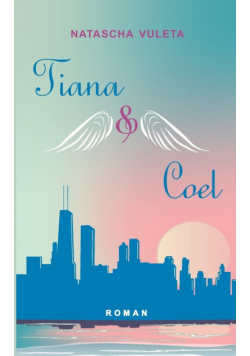 Tiana und Coel
