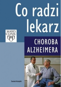 Co radzi lekarz Choroba Alzheimera