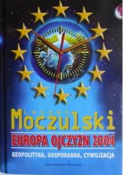 Europa Ojczyzn 2004 geopolityka gospodarka cywilizacja