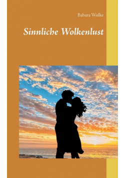 Sinnliche Wolkenlust