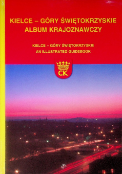 Kielce Góry Świętokrzyskie Album Krajoznawczy
