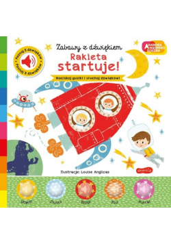 Rakieta startuje! Akademia mądrego dziecka. Zabawy z dźwiękiem