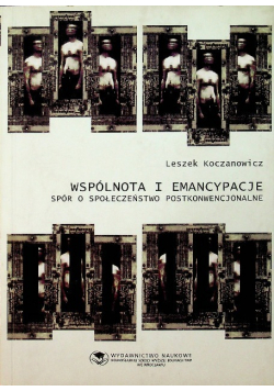 Wspólnota i emancypacje. Spór o społeczeństwo postkonwencjonalne