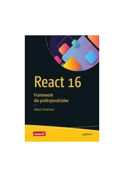 React 16 Framework dla profesjonalistów