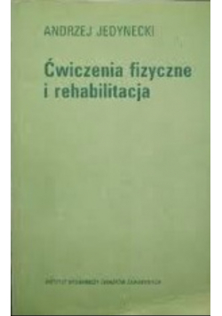 Ćwiczenia Fizyczne I Rehabilitacja