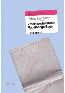 Zmartwychwstanie Wcielonego Boga
