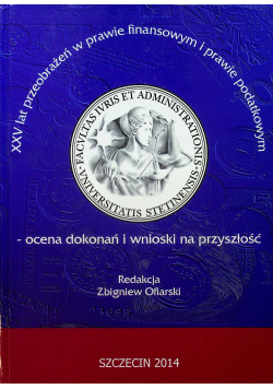 XXV lat przeobrażeń w prawie finansowym i prawie podatkowym