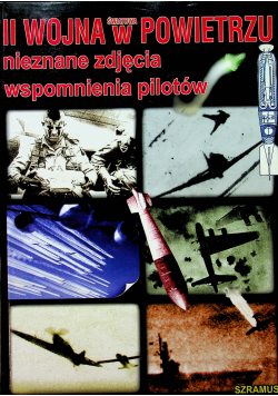 II woja światowa w powietrzu nieznane zdjęcia wspomnienia pilotów