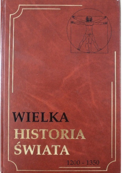 Wielka Historia Świata Tom 9 1200 1350