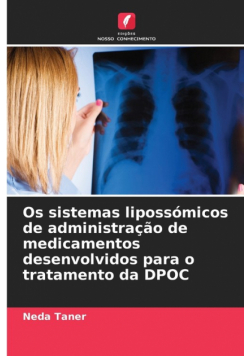 Os sistemas lipossómicos de administração de medicamentos desenvolvidos para o tratamento da DPOC