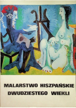 Malarstwo hiszpańskie dwudziestego wieku