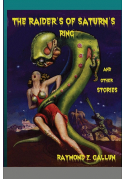 The Raider's of Saturn's Ring and other Stories