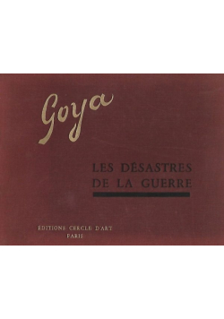 Goya Les Desastres De La Guerre