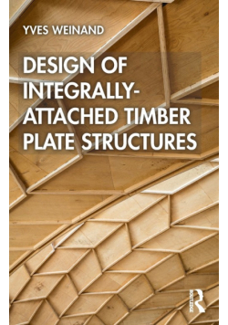 Design of Integrally-Attached Timber Plate Structures