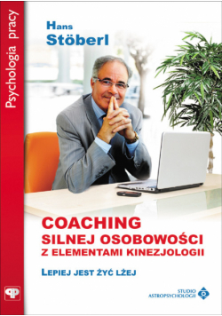 Hans Stoberl - Coaching silnej osobowości z elementami kinezjologii