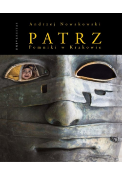 Patrz - Pomniki w Krakowie