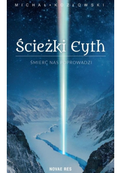 Ścieżki Eyth  Śmierć nas Poprowadzi